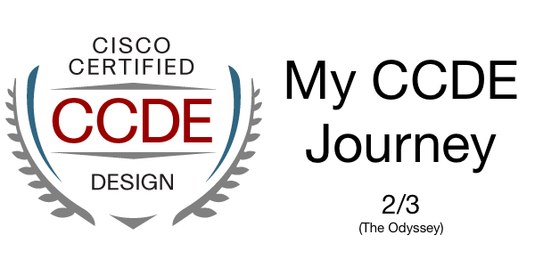 My CCDE Journey - Part 2